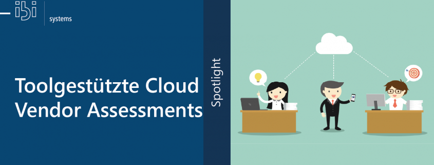 Toolgestützte Cloud Vendor Assessments (CVA)